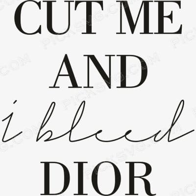 Cut Me And I Bleed Dior Svg - Christian dior Logos Svg